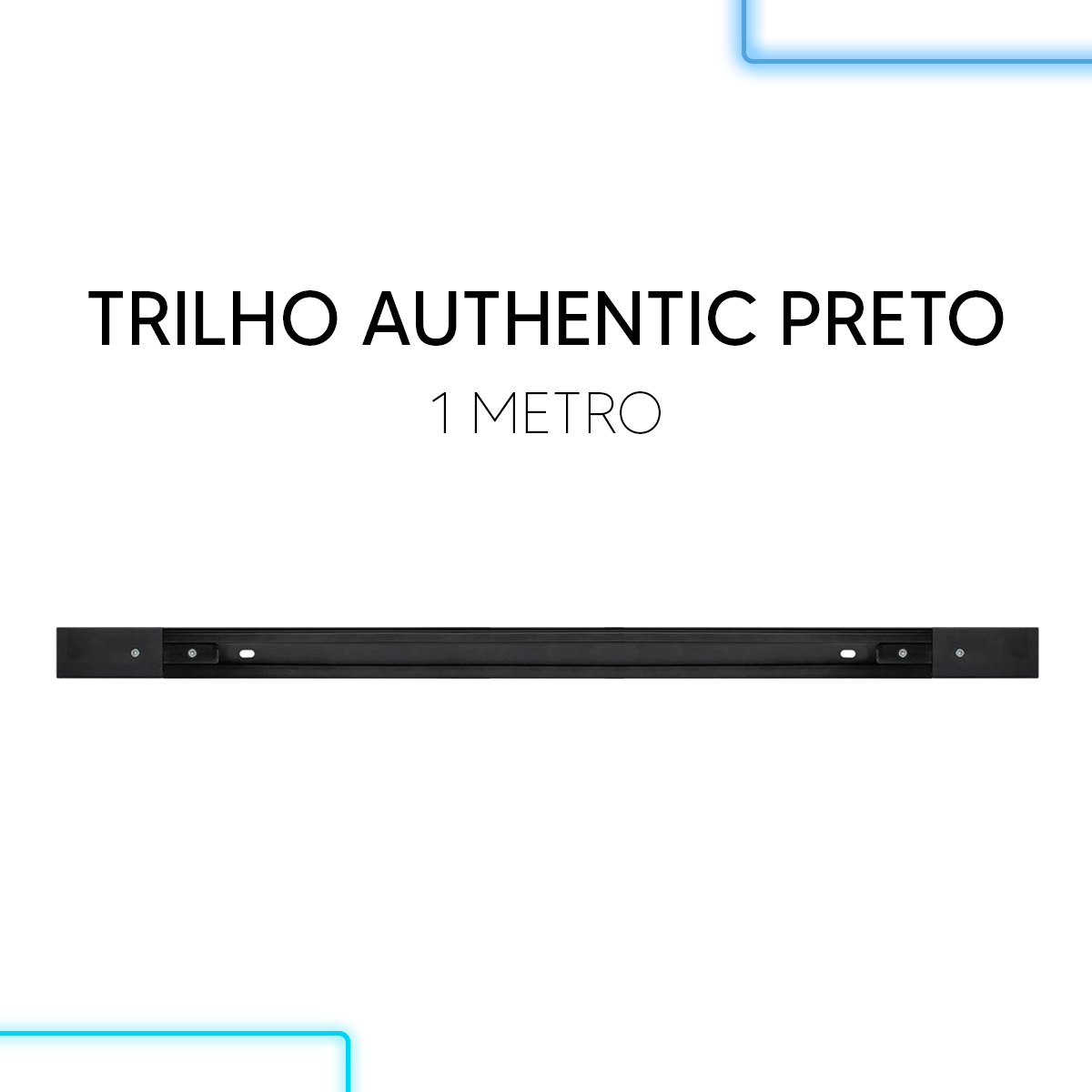 Trilho Eletrificado Authentic 1 Metro IP20 Bivolt Preto Avant